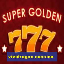 vividragon cassino